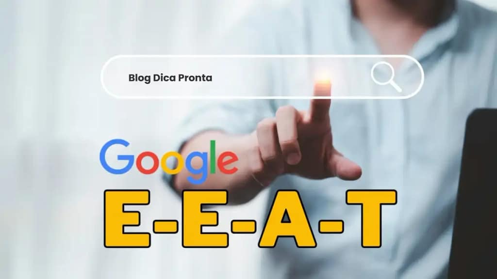 O que o Google quer, dicas no blog Dica Pronta